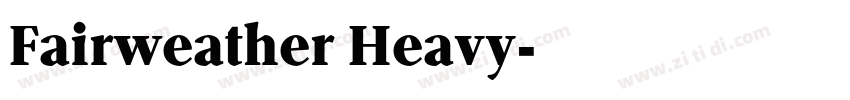 Fairweather Heavy字体转换